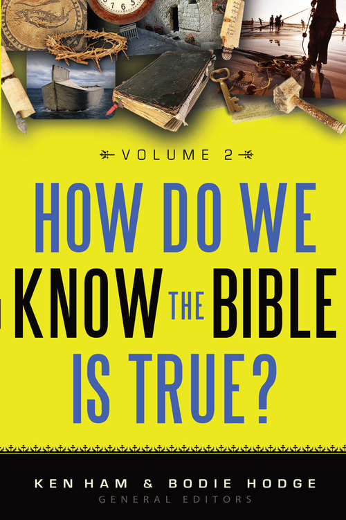 Book cover of How Do We Know the Bible is True? Volume 2