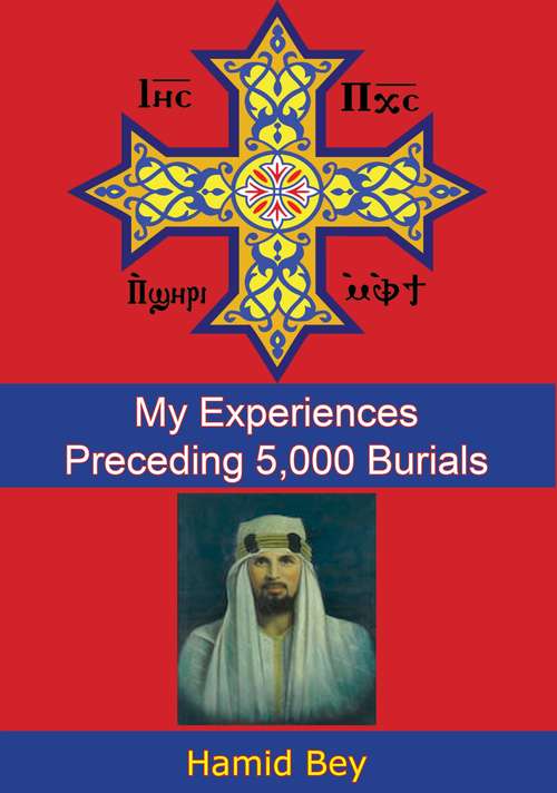 Book cover of My Experiences Preceding 5,000 Burials