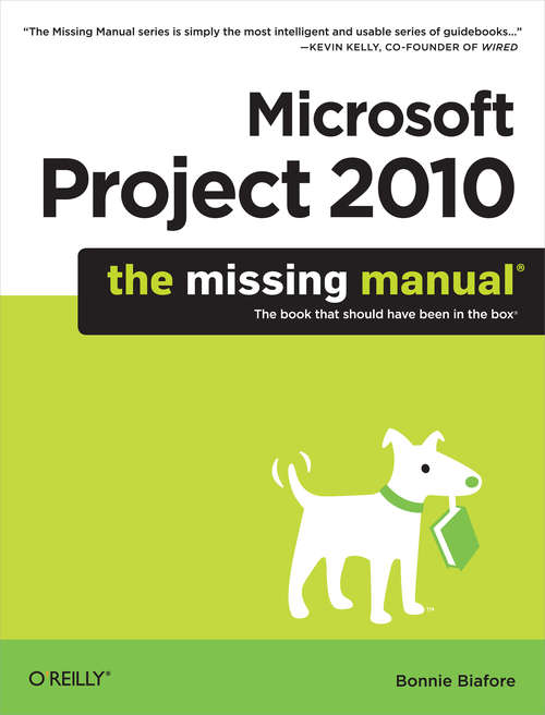 Book cover of Microsoft Project 2010: The Missing Manual (The\missing Manual Ser.)