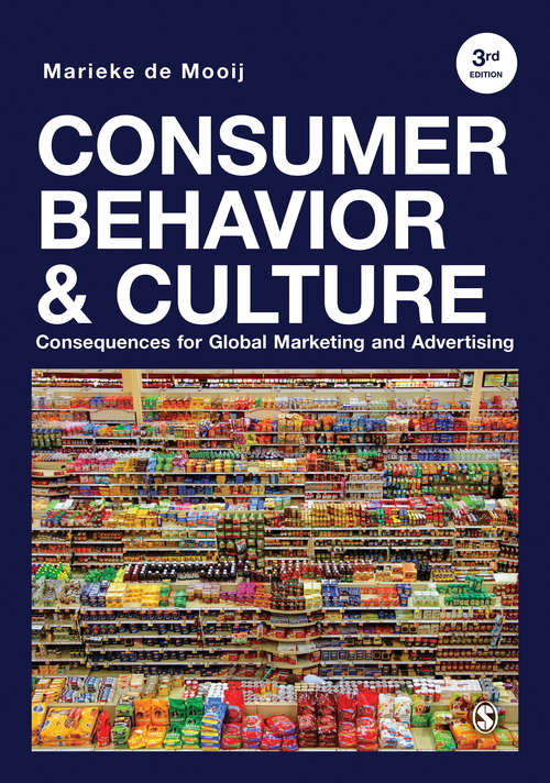 Book cover of Consumer Behavior and Culture: Consequences for Global Marketing and Advertising (Third Edition)