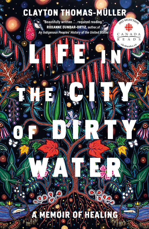 Book cover of Life in the City of Dirty Water: A Memoir of Healing