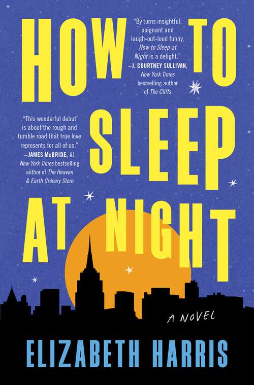 Book cover of How to Sleep at Night: A Novel