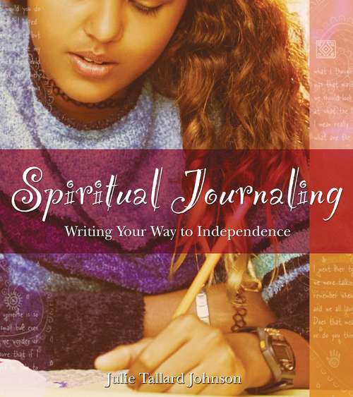 Book cover of Spiritual Journaling: Writing Your Way to Independence