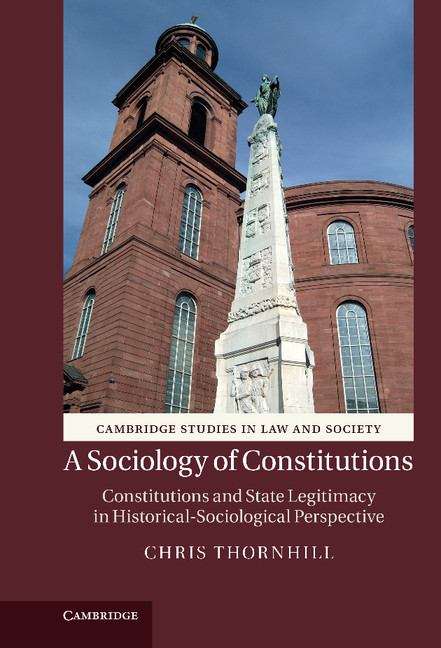 Book cover of A Sociology of Constitutions: Constitutions and State Legitimacy in Historical-sociological Perspective