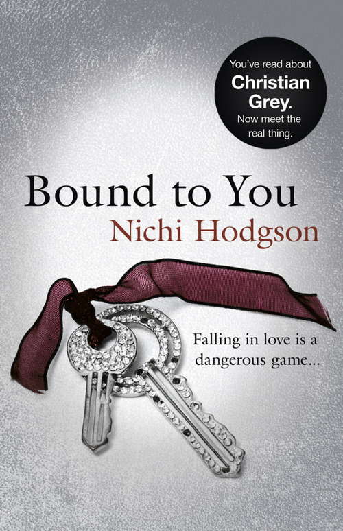 Book cover of Bound to You: Falling in love is a dangerous game...