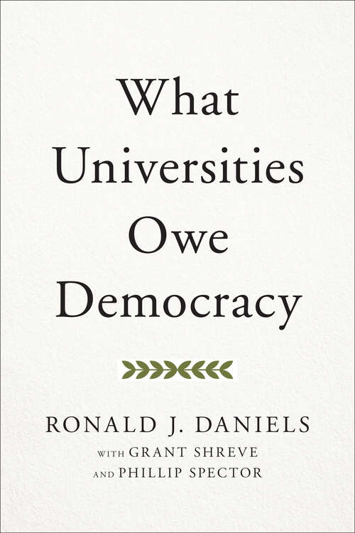 Book cover of What Universities Owe Democracy