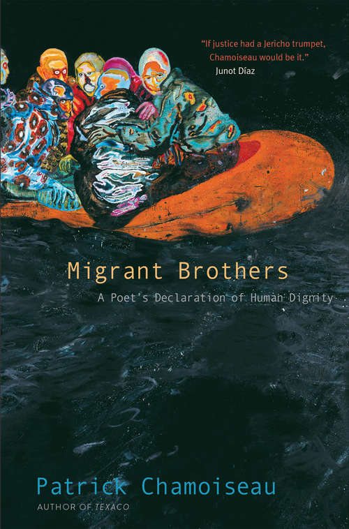 Book cover of Migrant Brothers: A Poet's Declaration of Human Dignity