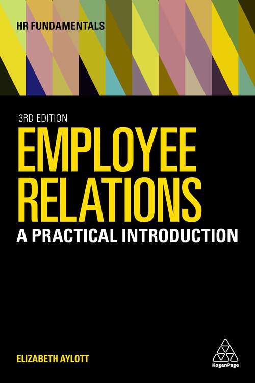 Book cover of Employee Relations: A Practical Introduction (3) (HR Fundamentals #23)