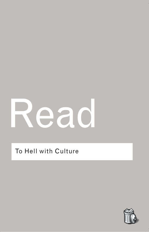 Book cover of To Hell With Culture (2) (Routledge Classics)