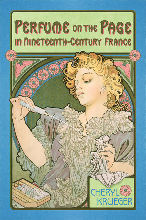 Book cover of Perfume on the Page in Nineteenth-Century France (University of Toronto Romance Series)