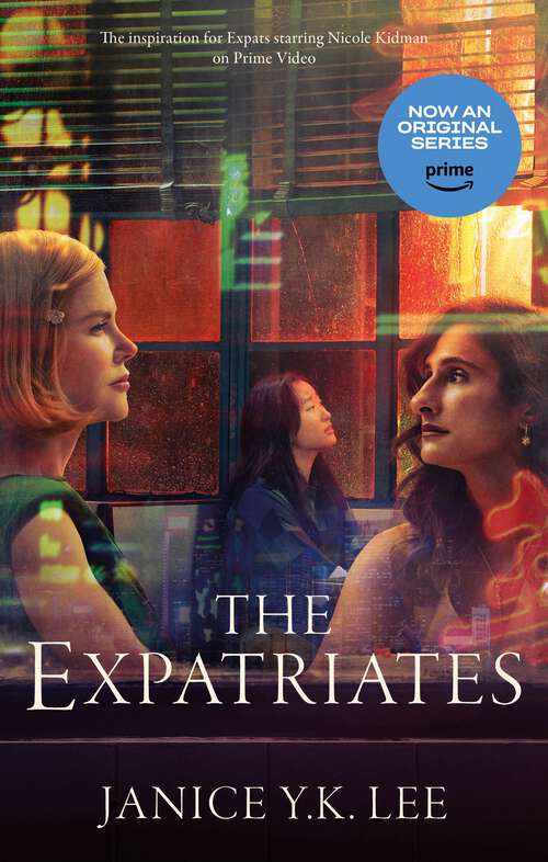 Book cover of The Expatriates: A Novel