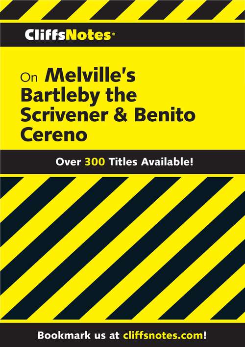 Book cover of CliffsNotes on Melville's Bartleby, the Scrivener & Benito Cereno