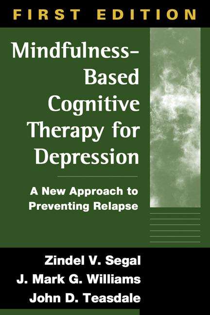 Book cover of Mindfulness-Based Cognitive Therapy for Depression: A New Approach to Preventing Relapse