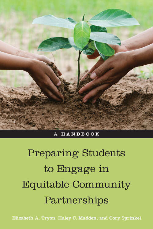 Book cover of Preparing Students to Engage in Equitable Community Partnerships: A Handbook