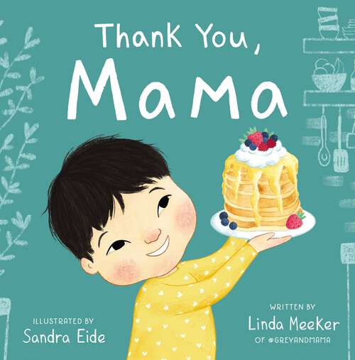 Book cover of Thank You, Mama (Grey & Mama)