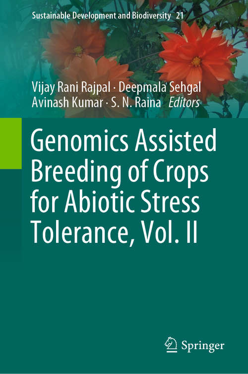 Book cover of Genomics Assisted Breeding of Crops for Abiotic Stress Tolerance, Vol. II (1st ed. 2019) (Sustainable Development and Biodiversity #21)