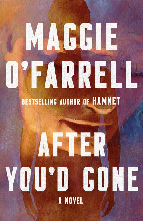 Book cover of After You'd Gone: A Novel