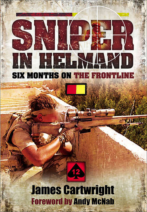 Book cover of Sniper in Helmand: Six Months On The Frontline