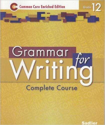Book cover of Grammar for Writing, Complete Course, Common Core Enriched Edition, Grade 12