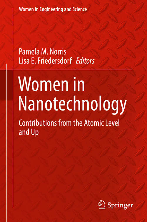 Book cover of Women in Nanotechnology: Contributions from the Atomic Level and Up (1st ed. 2020) (Women in Engineering and Science)