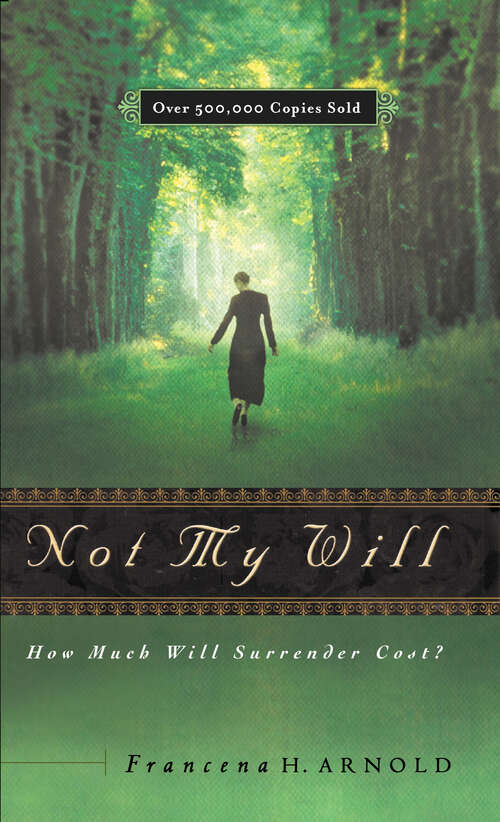 Book cover of Not My Will: How Much Will Surrender Cost (New Edition)