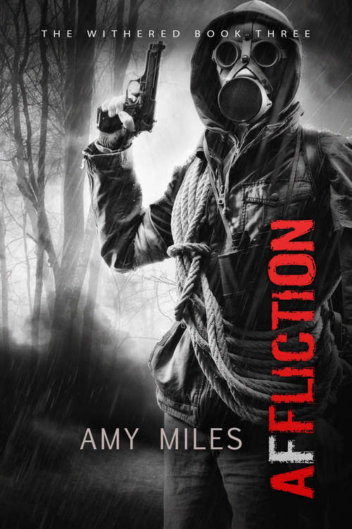 Book cover of Affliction (The Withered Series #3)