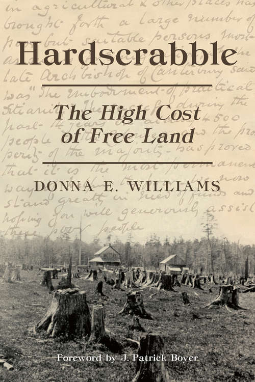 Book cover of Hardscrabble: The High Cost of Free Land