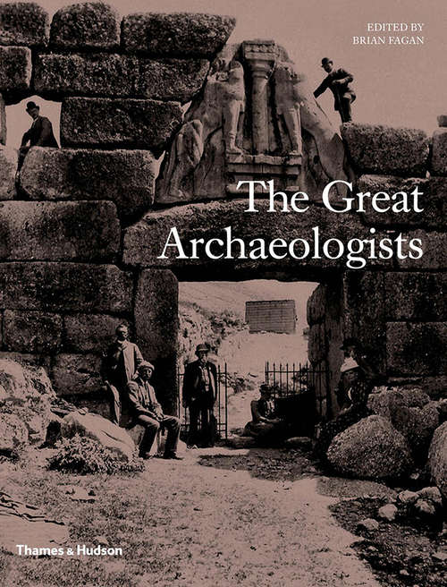 Book cover of The Great Archaeologists