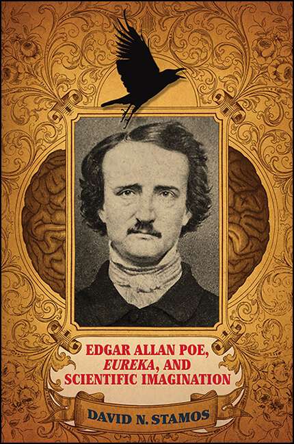 Book cover of Edgar Allan Poe, Eureka, and Scientific Imagination