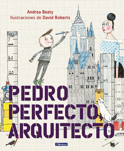 Book cover of Pedro Perfecto, Arquitecto (Los Preguntones)