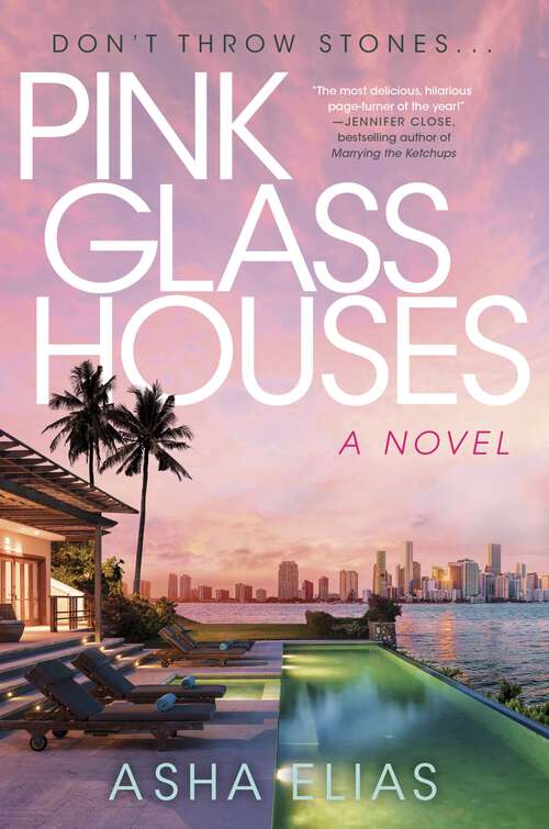 Book cover of Pink Glass Houses: A Novel