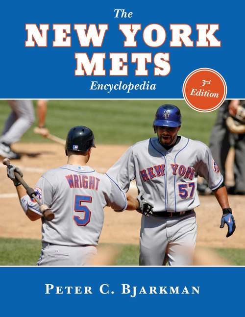 Book cover of The New York Mets Encyclopedia: 3rd Edition (2)