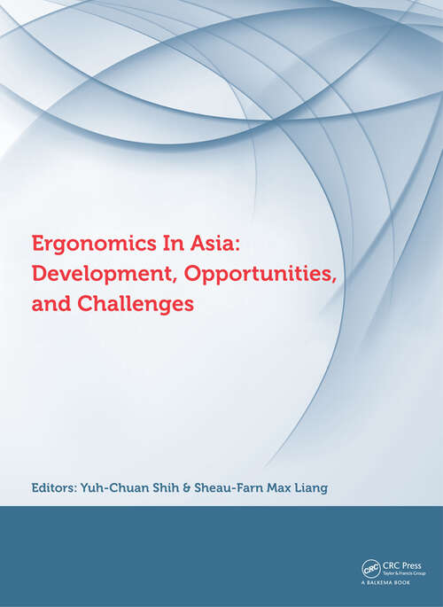 Book cover of Ergonomics in Asia: Proceedings of the 2nd East Asian Ergonomics Federation Symposium (EAEFS 2011), National Tsing Hua University, Hsinchu, Taiwan,4 - 8 October 2011 (1)