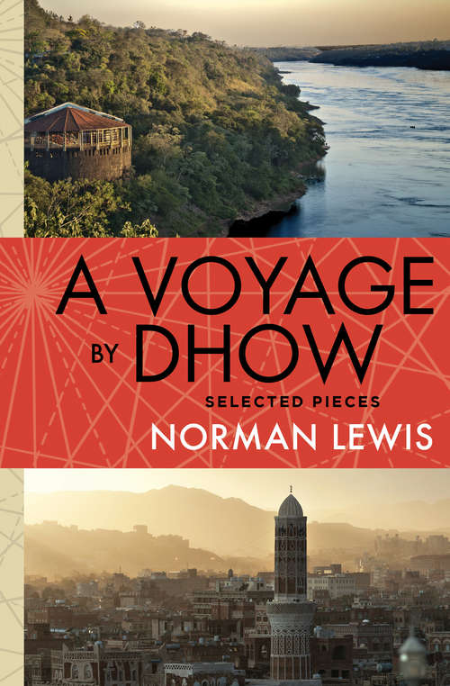 Book cover of A Voyage by Dhow: Selected Pieces