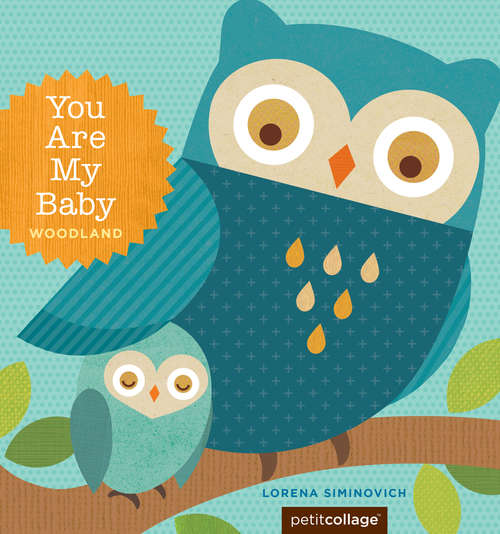 Book cover of You Are My Baby: Woodland (You Are My Baby)