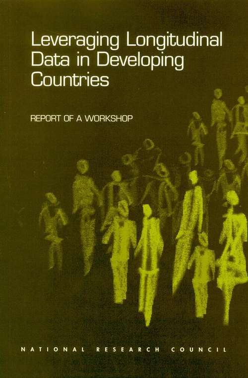 Book cover of Leveraging Longitudinal Data in Developing Countries: Report of a Workshop