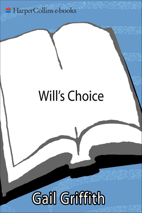 Book cover of Will's Choice: A Suicidal Teen, a Desperate Mother, and a Chronicle of Recovery