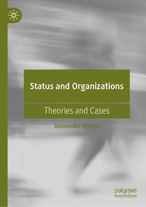 Book cover of Status and Organizations: Theories and Cases (1st ed. 2022)