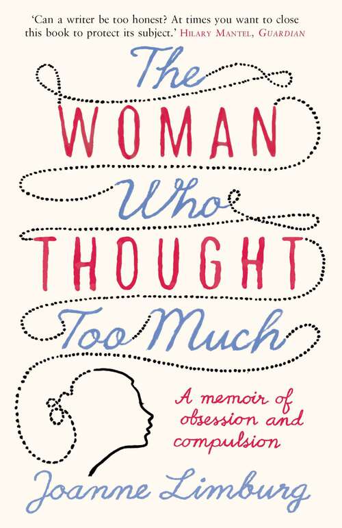 Book cover of The Woman Who Thought too Much: A Memoir