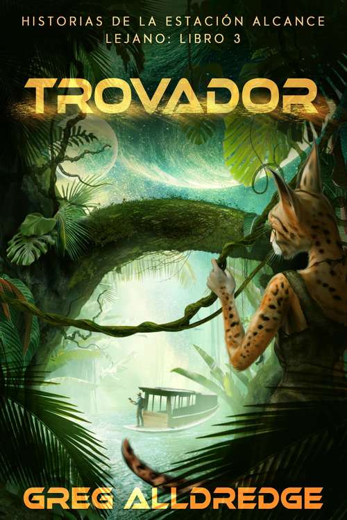 Book cover of Trovador: Planeta Scrits (Historias de la Estación Alcance Lejano: Libro Tres #3)