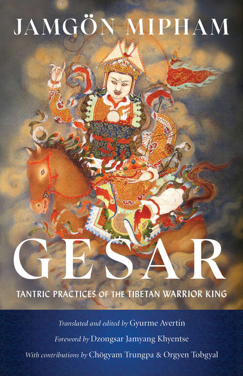 Book cover of Gesar: Tantric Practices of the Tibetan Warrior King