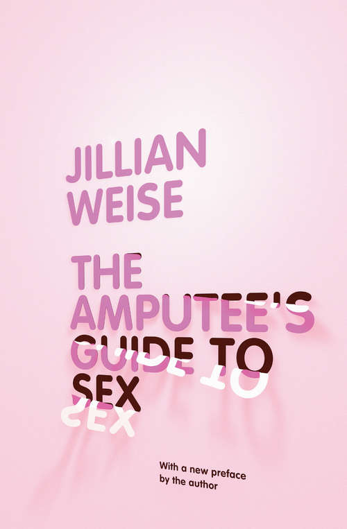 Book cover of The Amputee's Guide to Sex