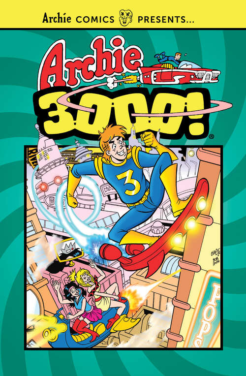 Book cover of Archie 3000 (Archie Comics Presents)