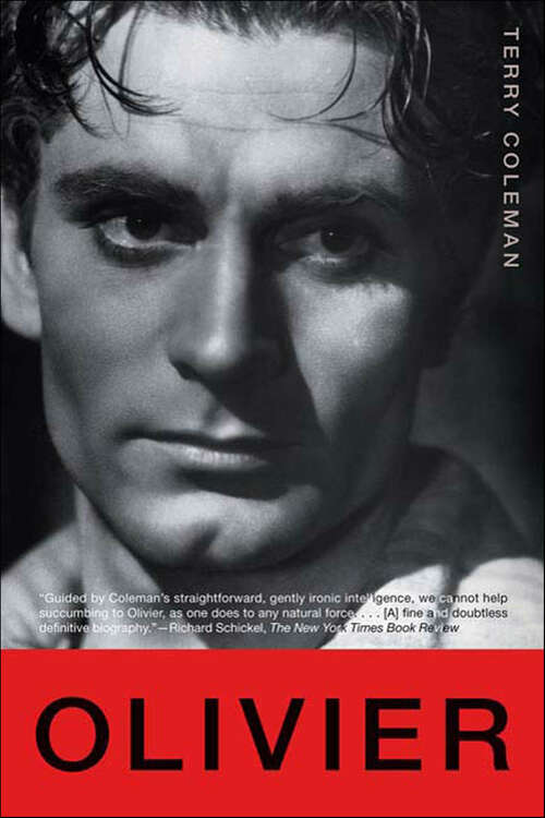 Book cover of Olivier: The Story Of A Great Theatre From Kean To Olivier To Spacey