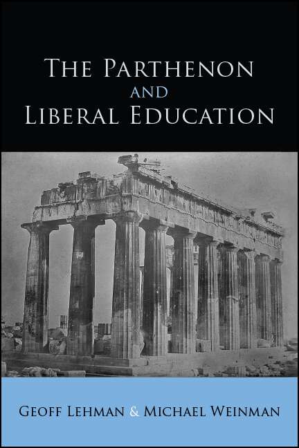 Book cover of The Parthenon and Liberal Education (SUNY series in Ancient Greek Philosophy)