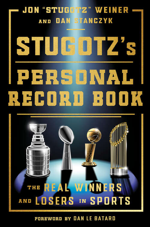 Book cover of Stugotz's Personal Record Book: The Real Winners and Losers in Sports