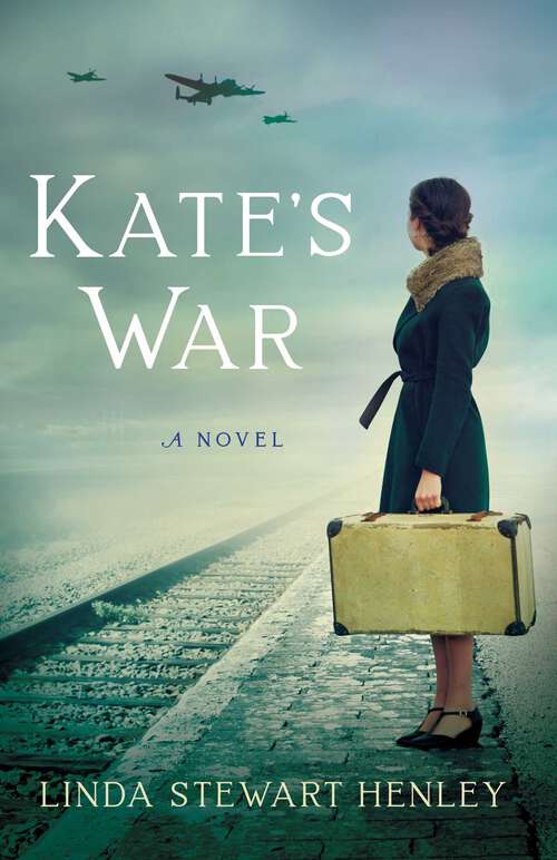 Book cover of Kate's War: A Novel