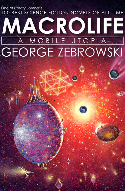 Book cover of Macrolife: A Mobile Utopia (Macrolife #1)