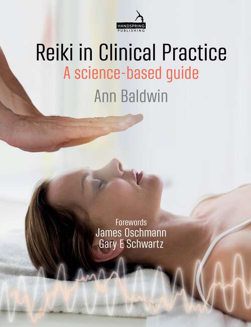 Book cover of Reiki in Clinical Practice: A science-based guide