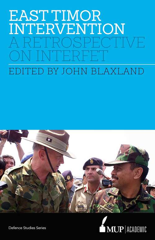 Book cover of East Timor Intervention: A retrospective on INTERFET